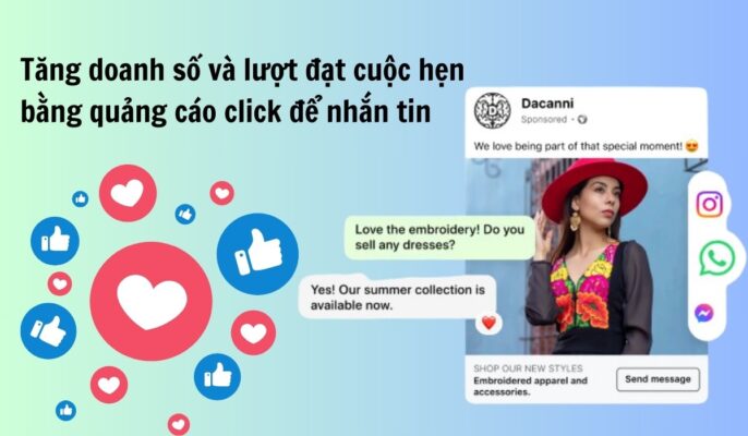 Tăng doanh số và lượt đặt cuộc hẹn bằng quảng cáo click để nhắn tin