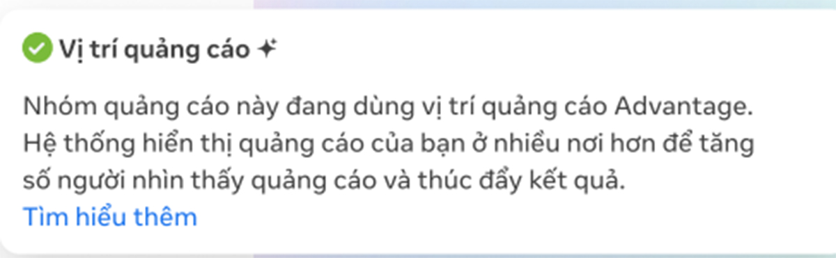 Trong phần Vị trí quảng cáo, hãy xác nhận rằng vị trí quảng cáo Advantage+ đang bật.